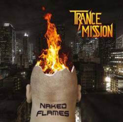 Trancemission : Naked Flames